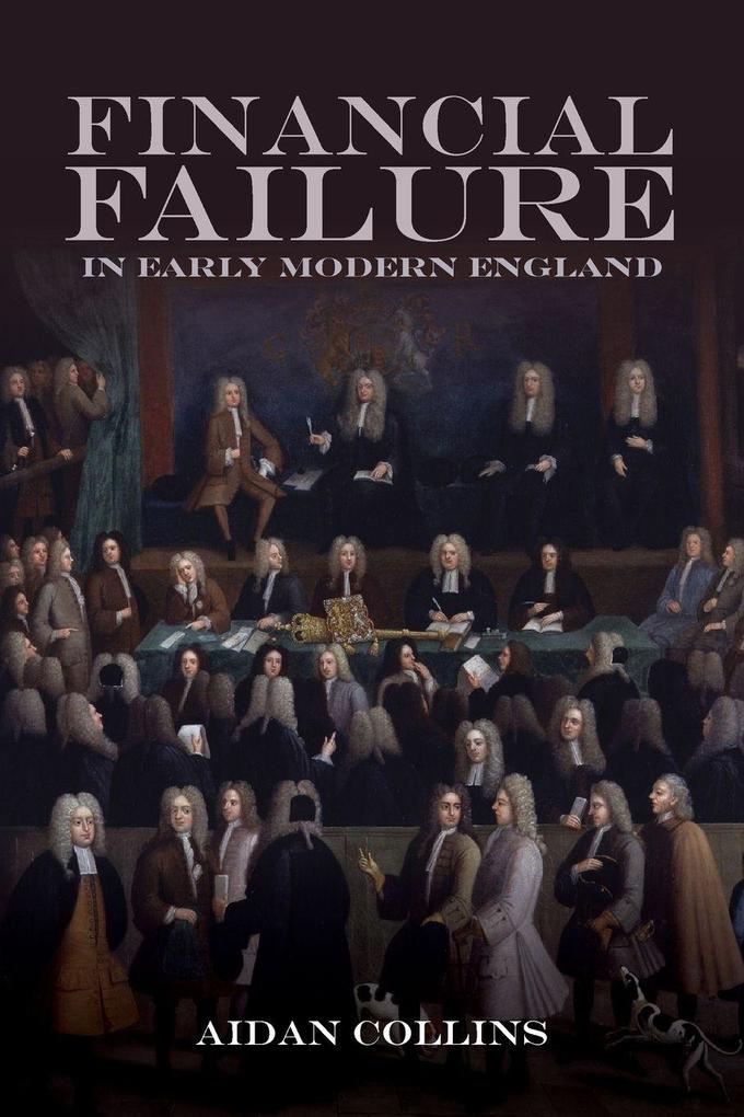 Financial Failure in Early Modern England