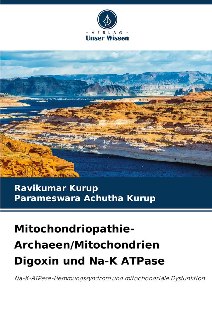 Mitochondriopathie- Archaeen/Mitochondrien Digoxin und Na-K ATPase