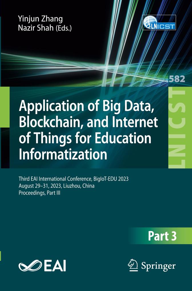 Application of Big Data Blockchain and Internet of Things for Education Informatization