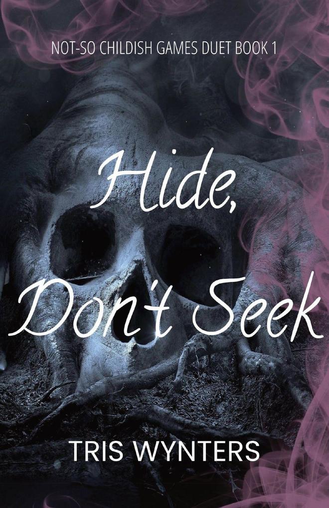 Hide Don't Seek (A Why Choose Dark Romance)