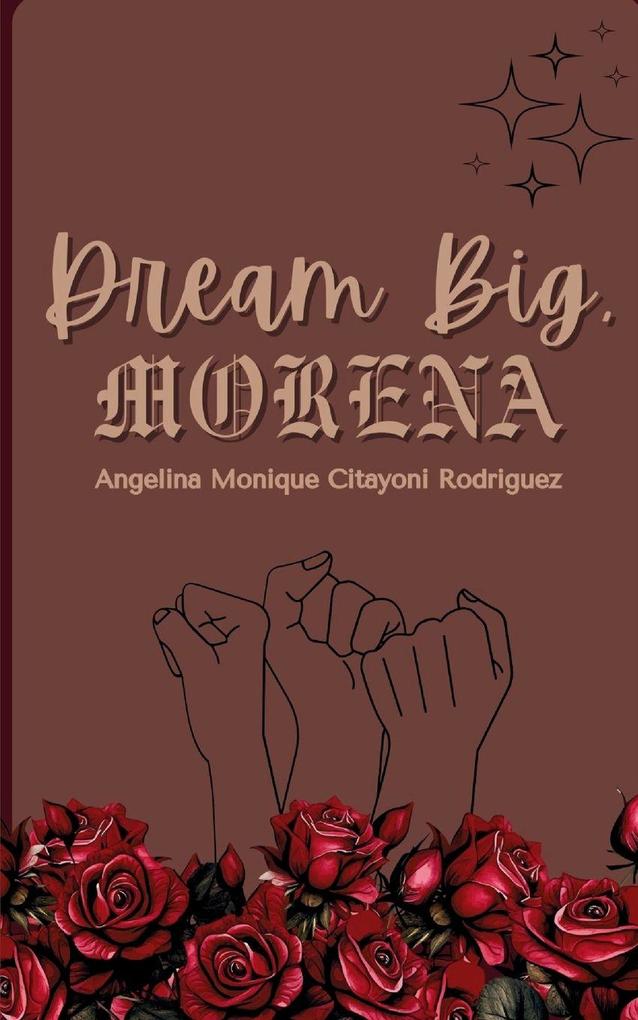 Dream Big Morena