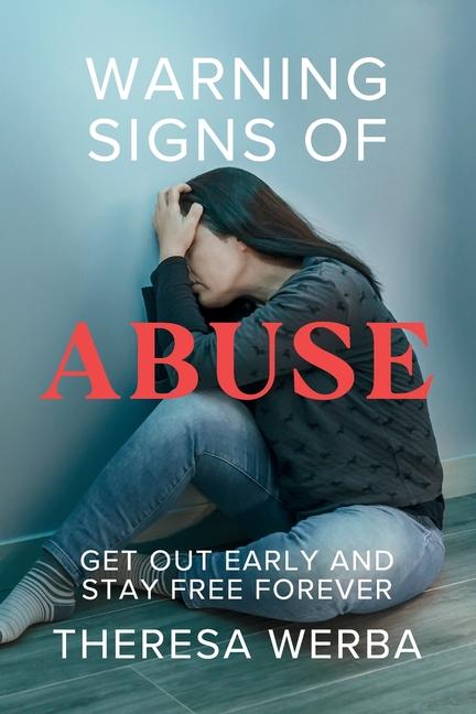 Warning Signs of Abuse