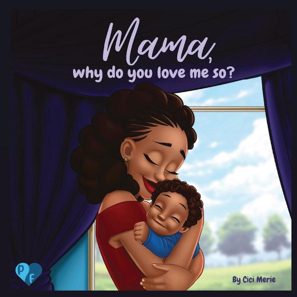 Mama Why Do You Love Me So?