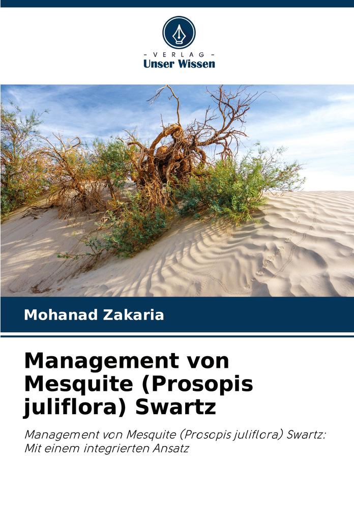 Management von Mesquite (Prosopis juliflora) Swartz