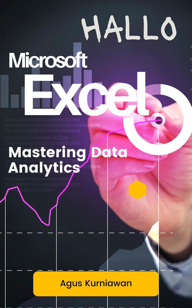 Hallo Microsoft Excel: Mastering Data Analytics