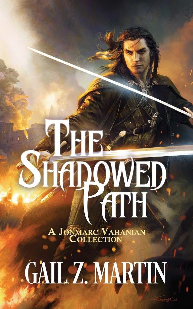 The Shadowed Path (A Jonmarc Vahanian Collection #1)