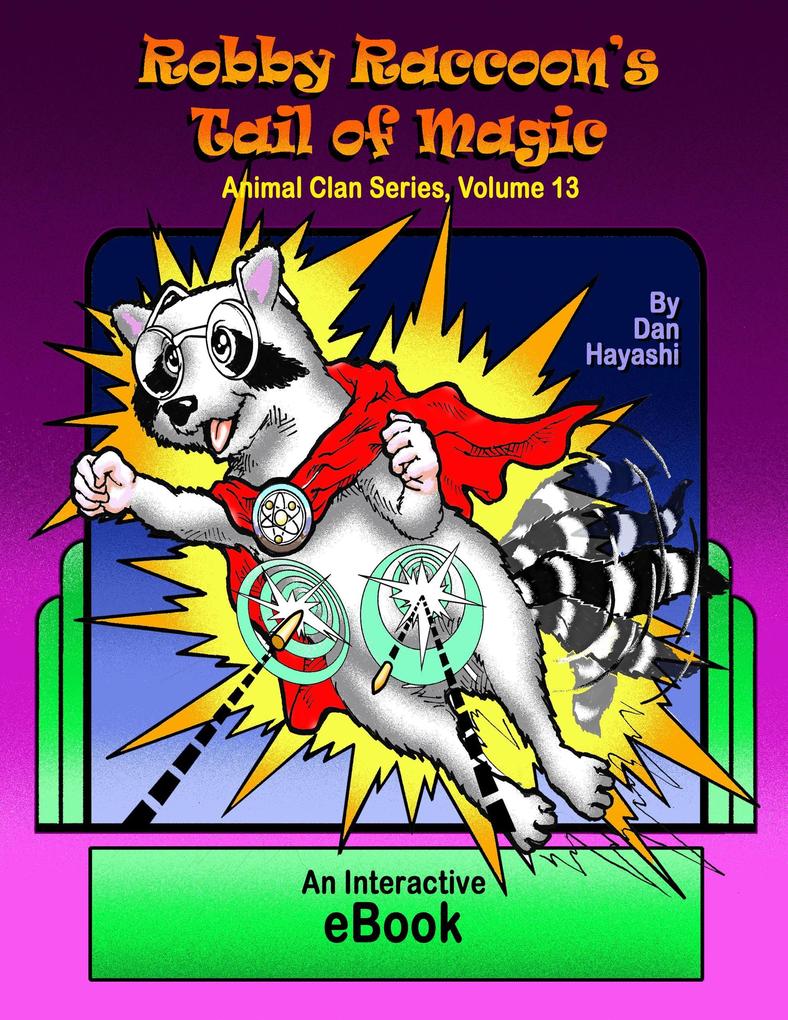 Robby Raccoon‘s Tail of Magic (Animal Clan Series #13)