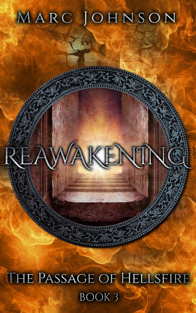 Reawakening (The Passage of Hellsfire Book 3)