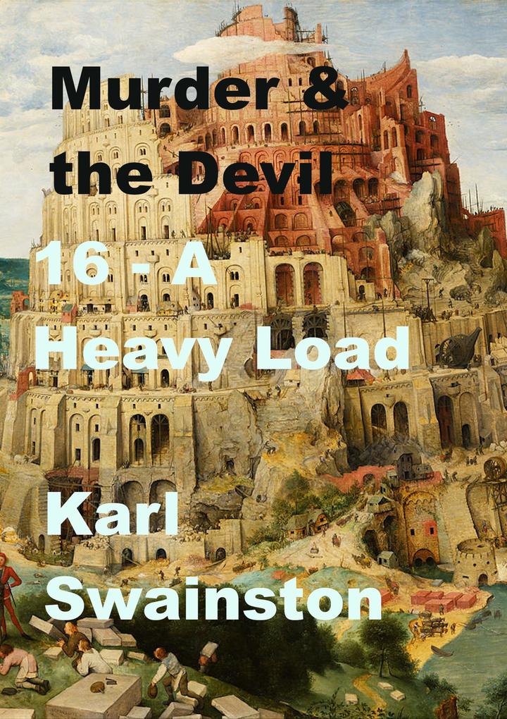 Murder & the Devil - 16: A Heavy Load