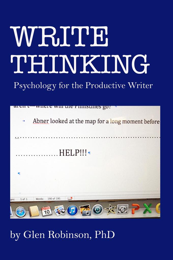 Write Thinking: Psychology for the Productive Writer