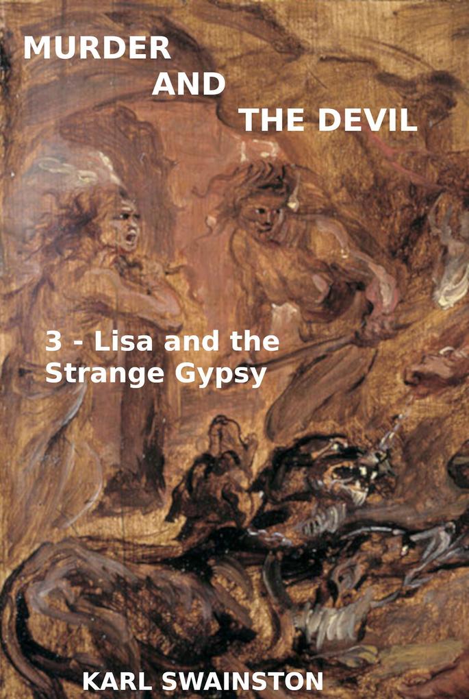 Murder & the Devil - 3: Lisa and the Strange Gypsy