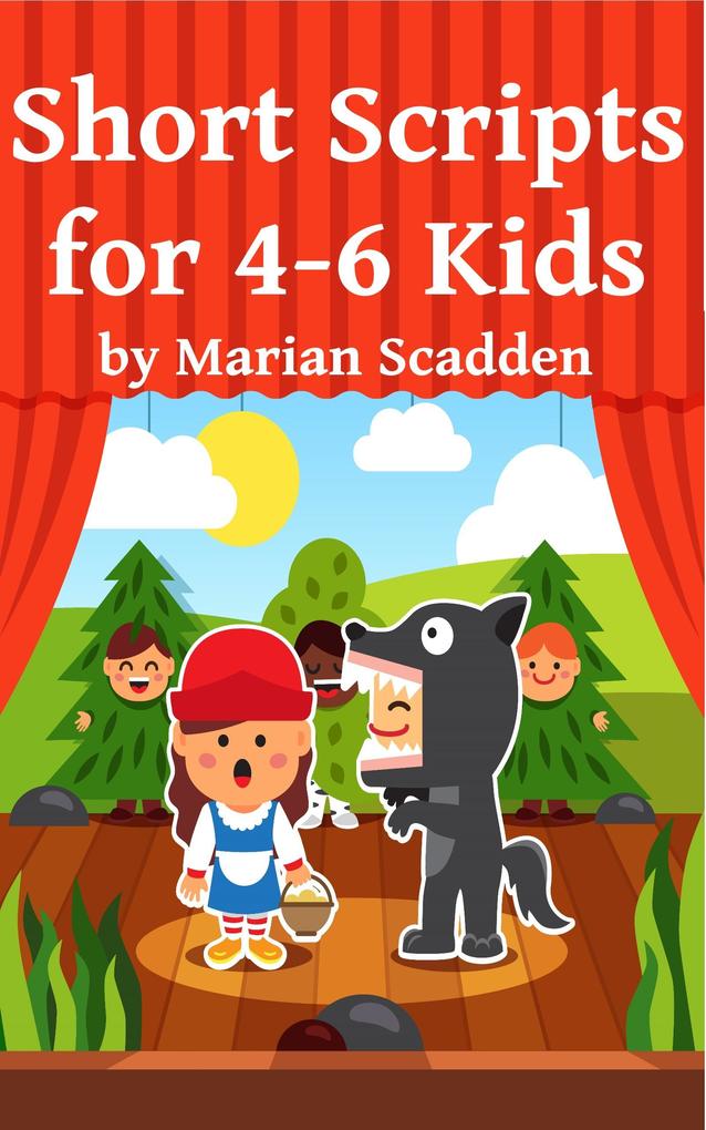 Short Scripts for 4-6 Kids