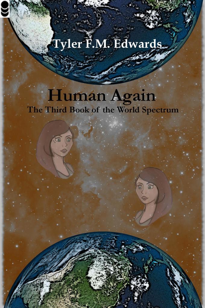 Human Again (The Books of the World Spectrum #3)