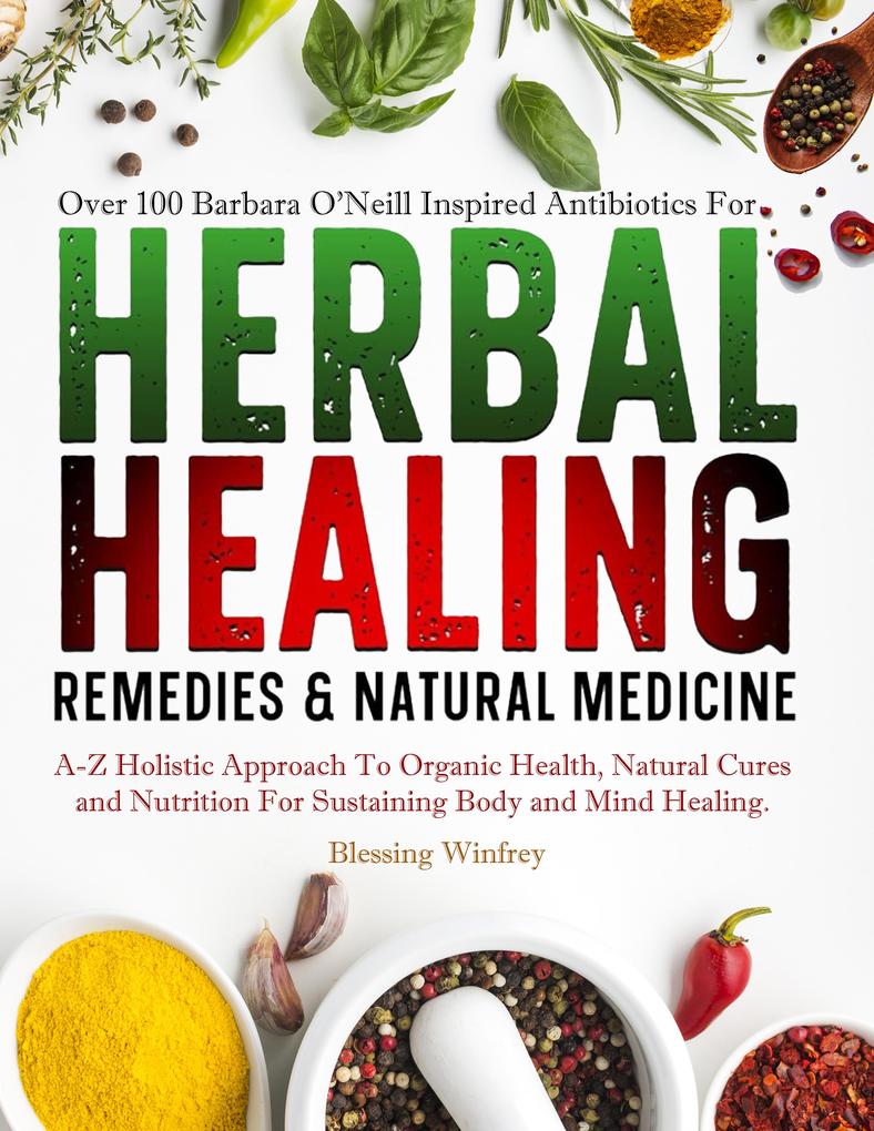 Barbara O‘Neill Herbal Healing Remedies & Natural Medicine