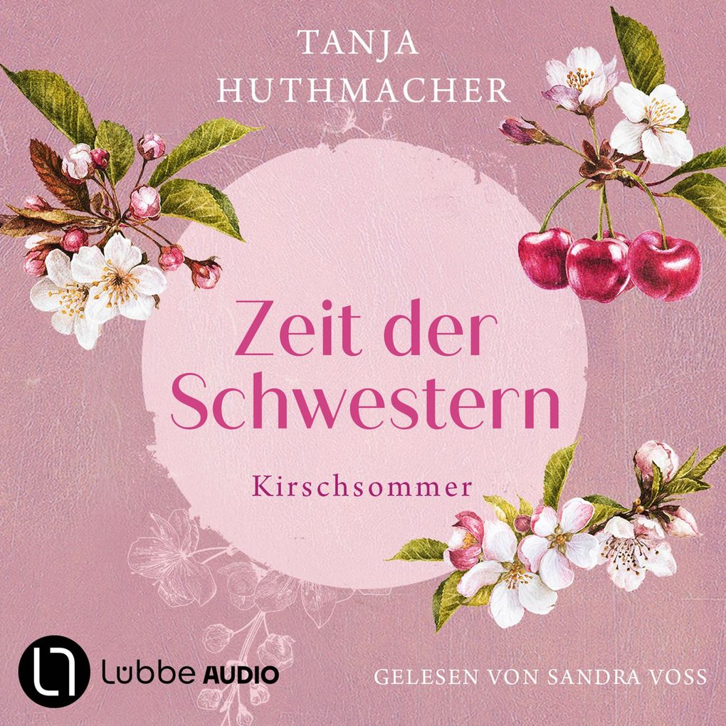 Kirschsommer - Zeit der Schwestern Teil 2