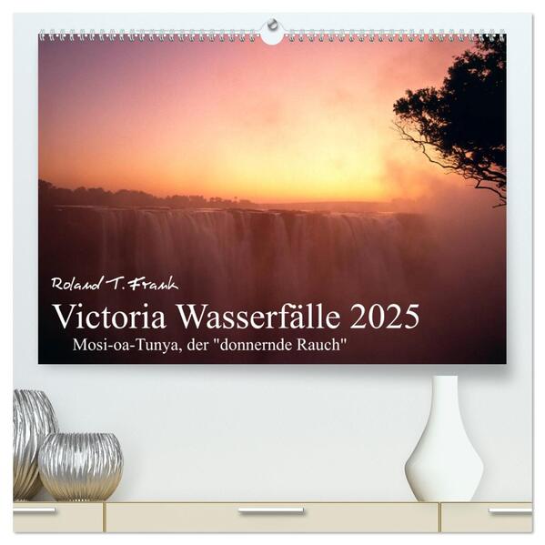 Victoria Wasserfälle (hochwertiger Premium Wandkalender 2025 DIN A2 quer) Kunstdruck in Hochglanz