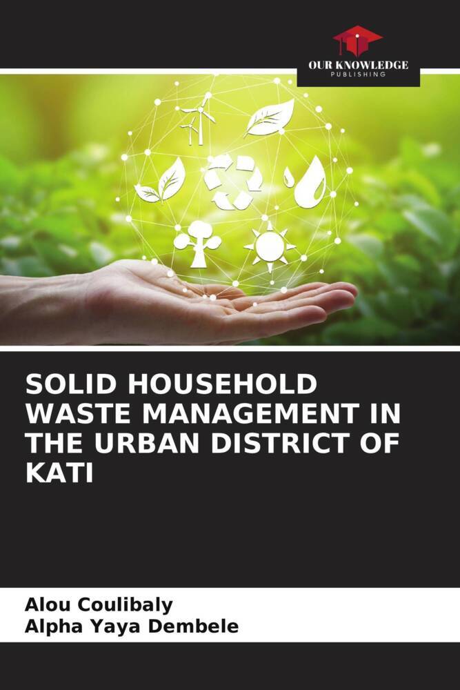 SOLID HOUSEHOLD WASTE MANAGEMENT IN THE URBAN DISTRICT OF KATI