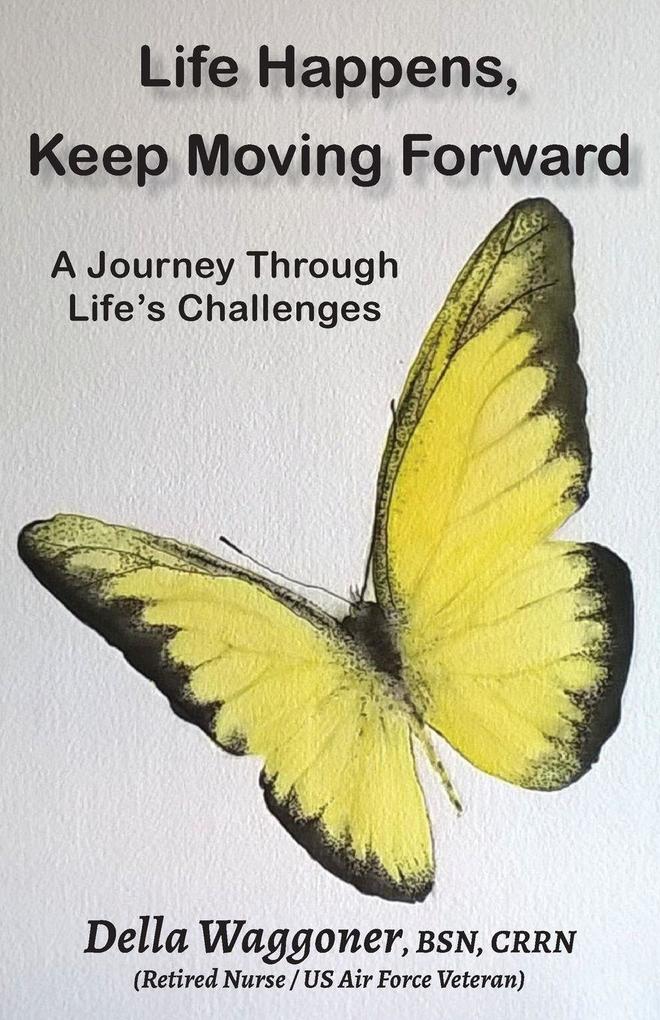 Life Happens Keep Moving Forward