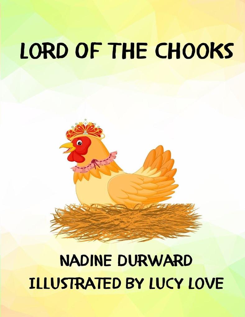 Lord OF The Chooks