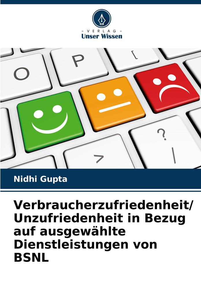 Verbraucherzufriedenheit/ Unzufriedenheit in Bezug auf ausgewählte Dienstleistungen von BSNL