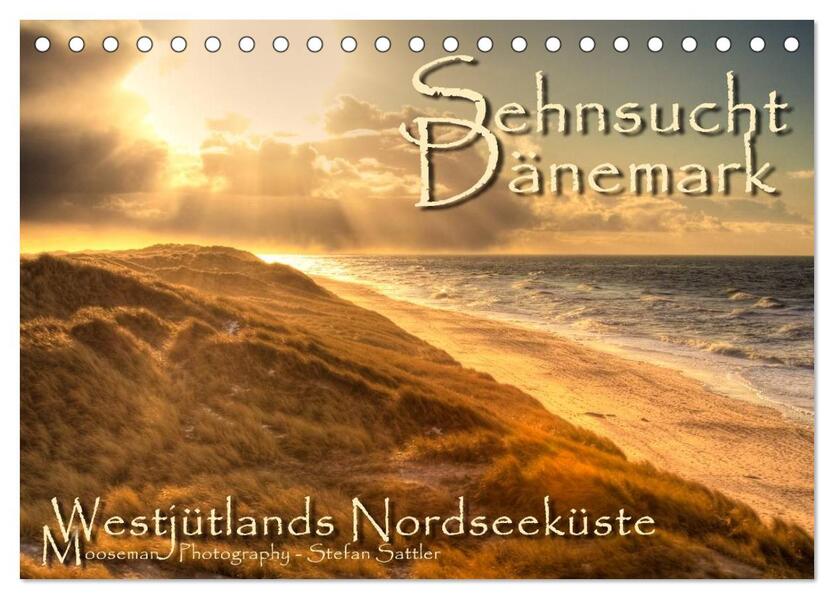 Sehnsucht Dänemark - Danmark (Tischkalender 2025 DIN A5 quer) CALVENDO Monatskalender