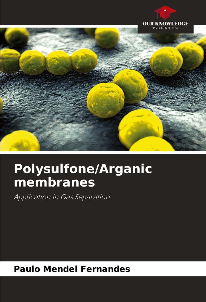 Polysulfone/Arganic membranes