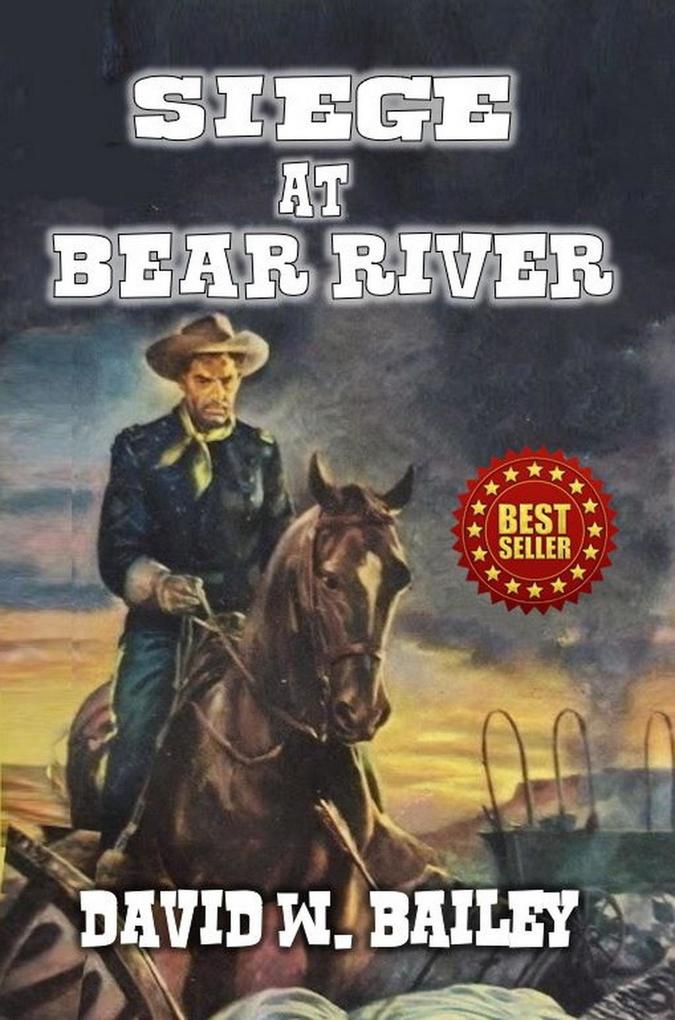 Siege At Bear River