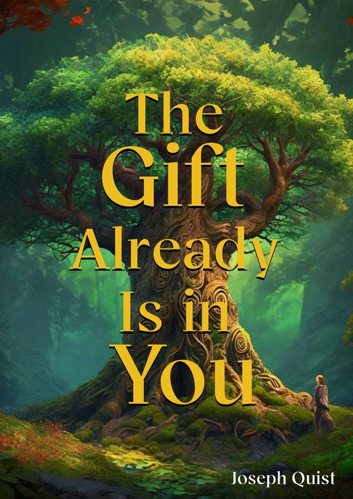 The Gift Already Is in You (1 #1)