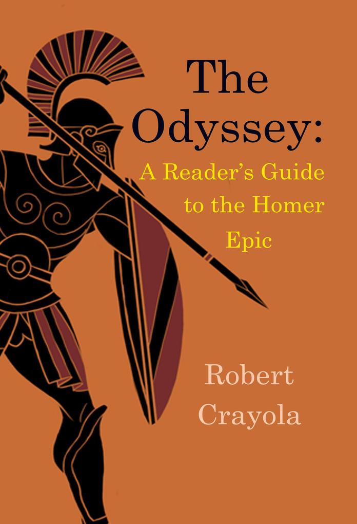 The Odyssey: A Reader‘s Guide to the Homer Epic