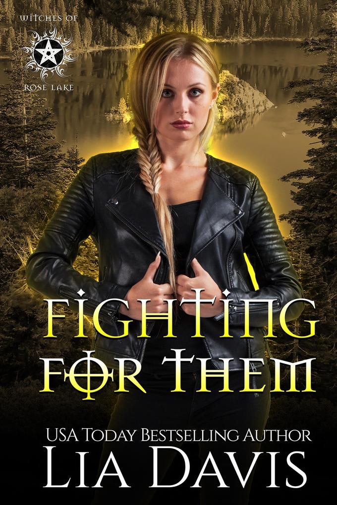 Fighting for Them (Witches of Rose Lake Book 2)