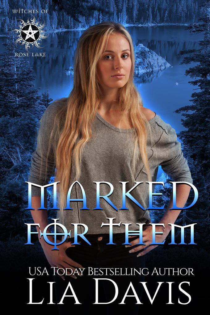 Marked for Them (Witches of Rose Lake Book 1)