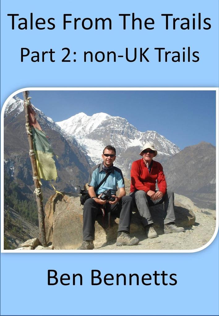 Tales from the Trails Part 2 non-UK Trails