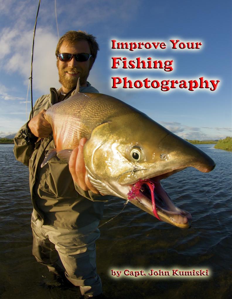 Improve Your Fishing Photography