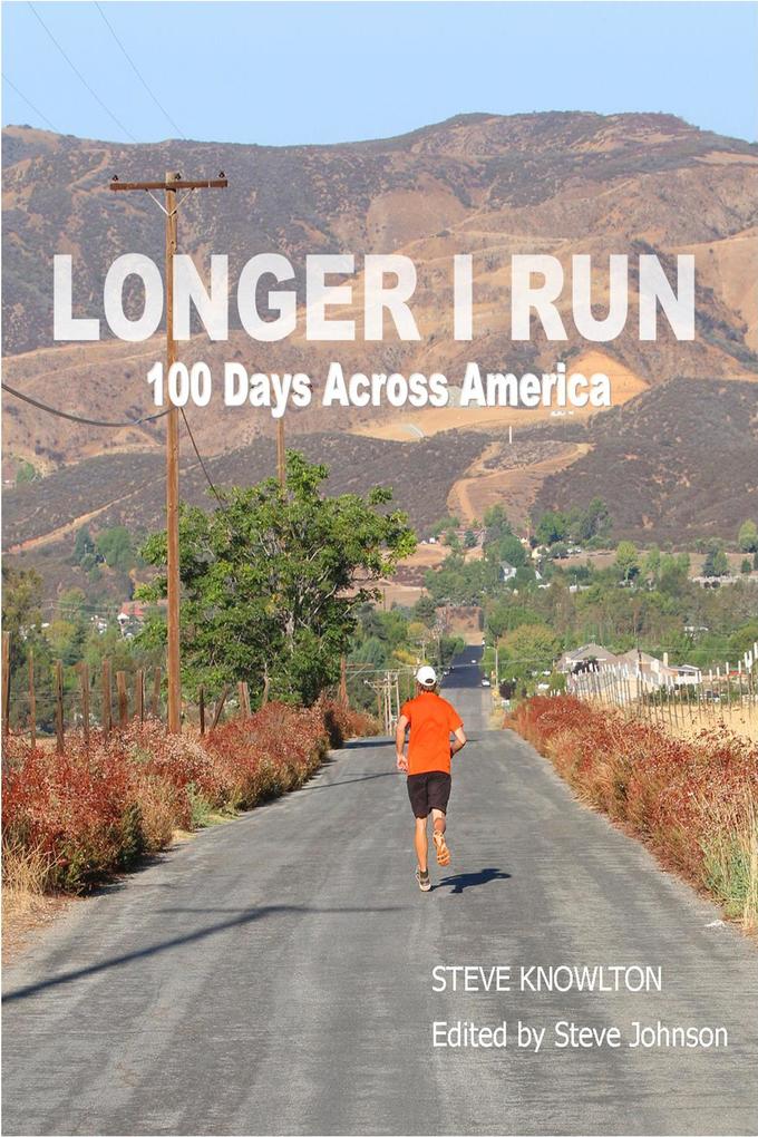 Longer I Run - 100 Days Across America