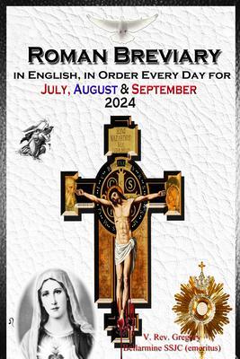 The Roman Breviary in English in Order Every Day for July August September 2024