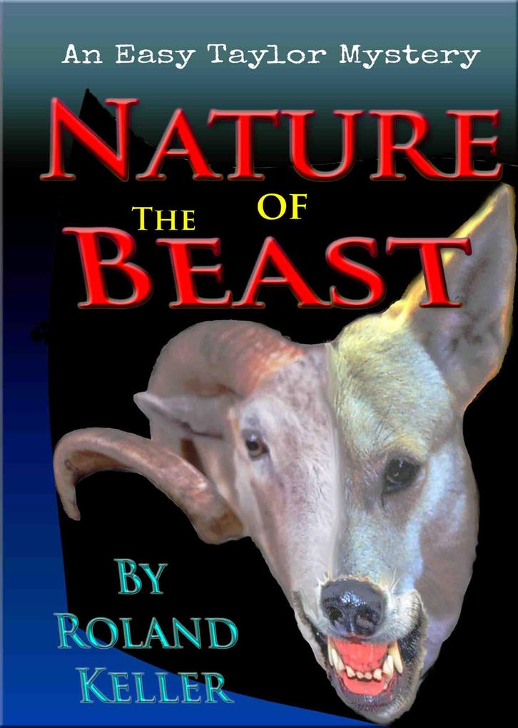 Nature Of The Beast (The Easy Taylor Mystery Series #1)