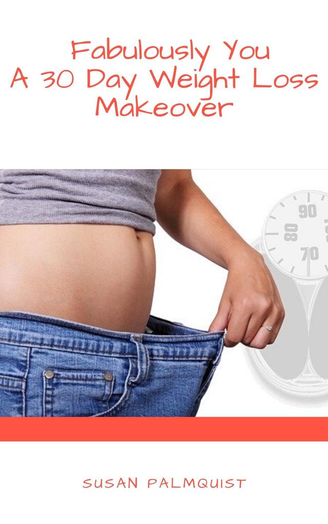 Fabulously You-A 30 Day Weight Loss Makeover