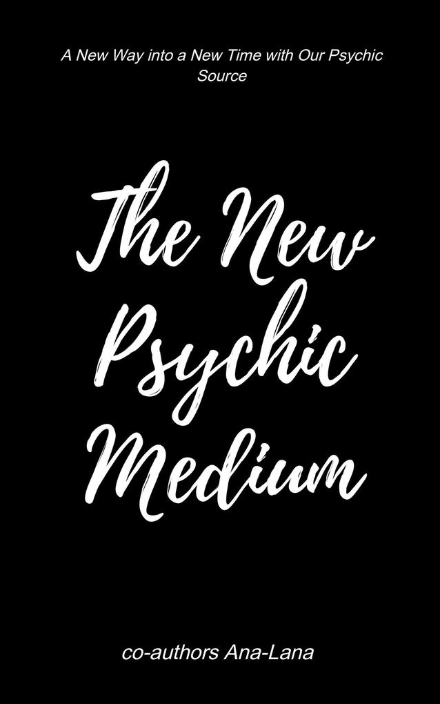 The New Psychic Medium (Truest Source Connection Series #1)