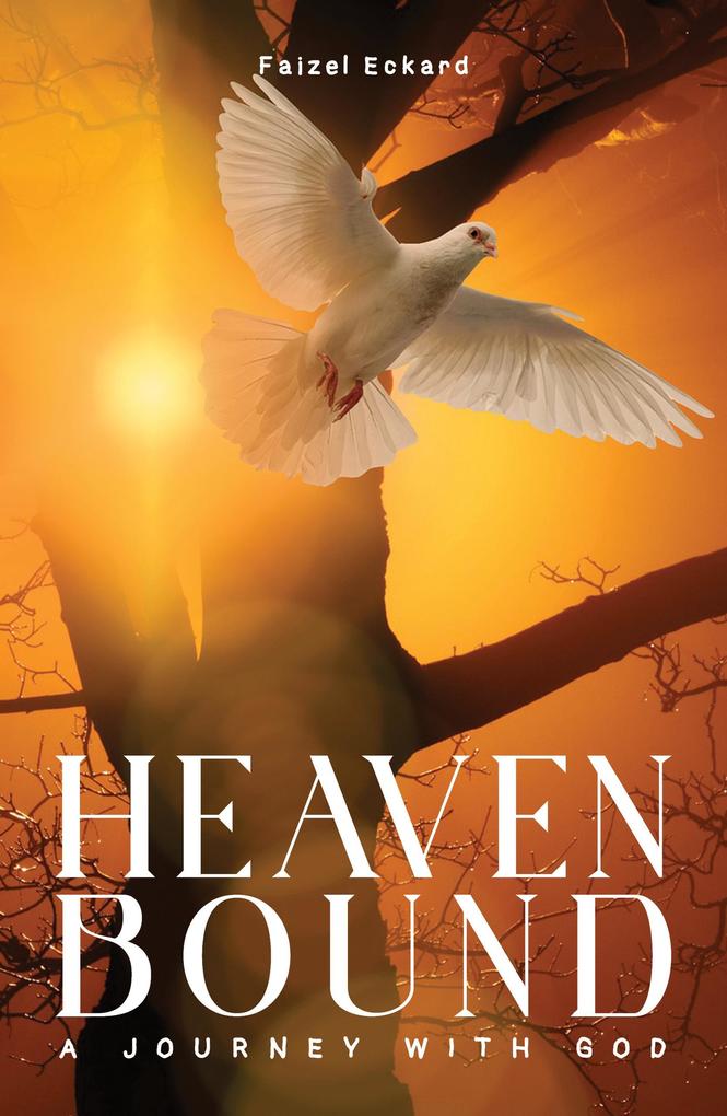 Heaven Bound - A Journey with God
