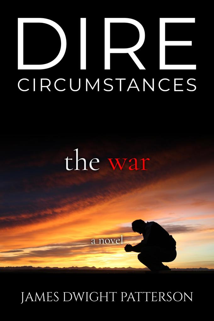 Dire Circumstances - The War