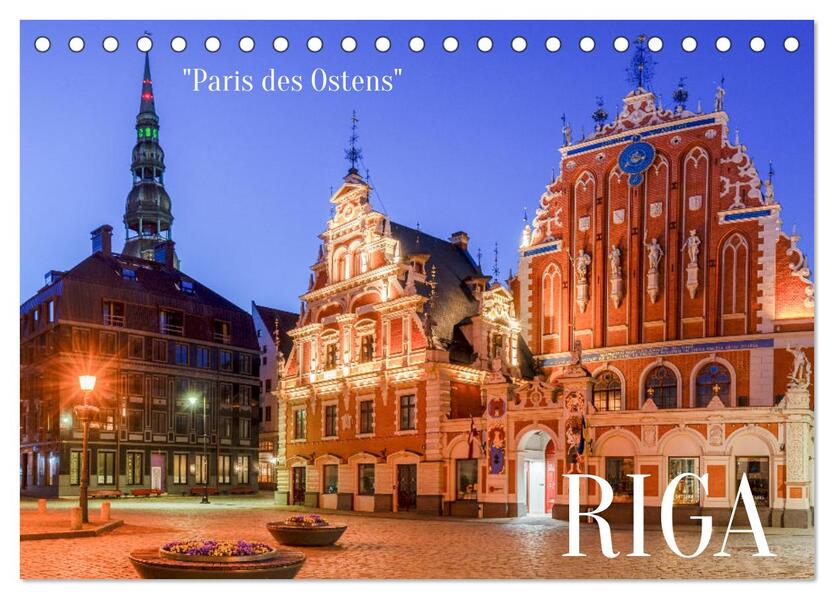 Riga - Paris des Ostens (Tischkalender 2025 DIN A5 quer) CALVENDO Monatskalender