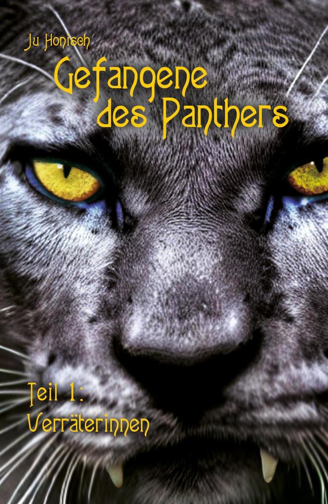 Gefangene des Panthers - Teil 1: Verräterinnen