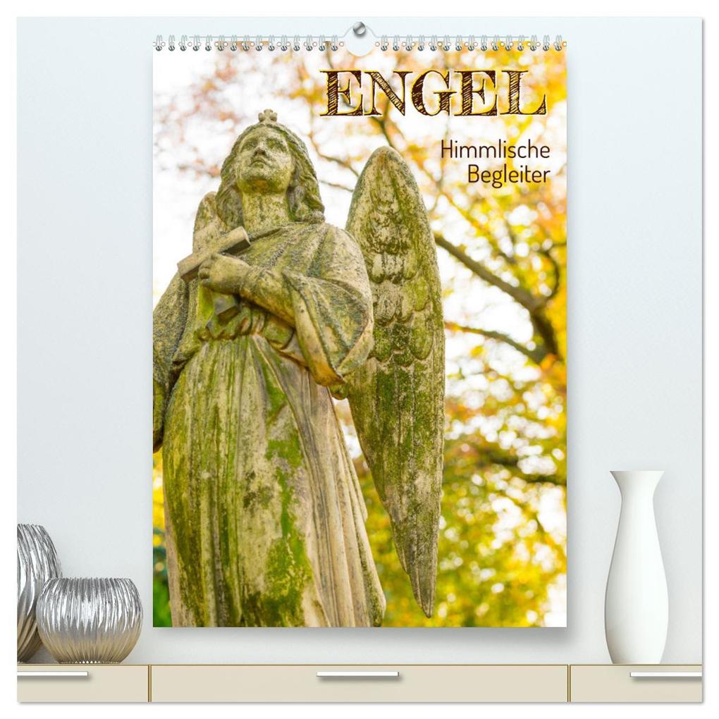 Engel - Himmlische Begleiter (hochwertiger Premium Wandkalender 2025 DIN A2 hoch) Kunstdruck in Hochglanz