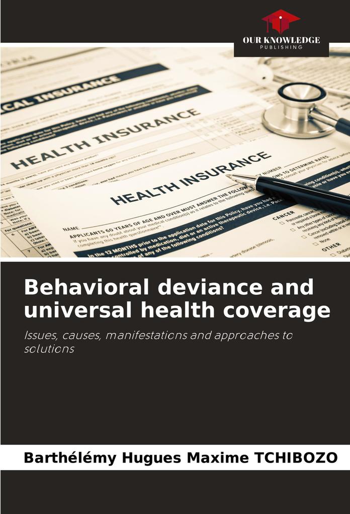 Behavioral deviance and universal health coverage