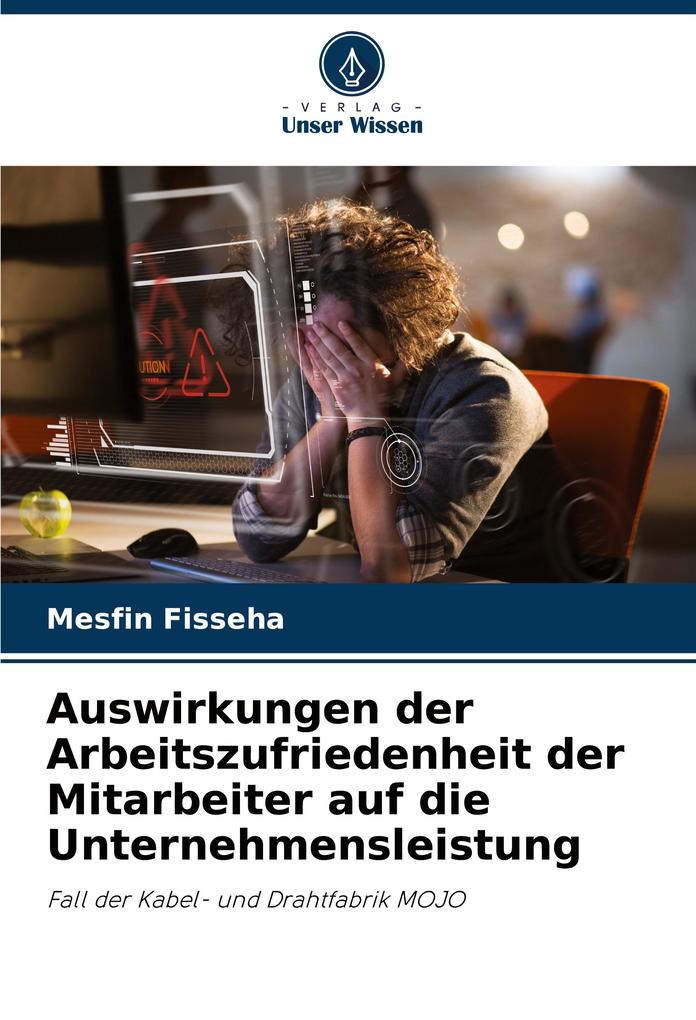Auswirkungen der Arbeitszufriedenheit der Mitarbeiter auf die Unternehmensleistung