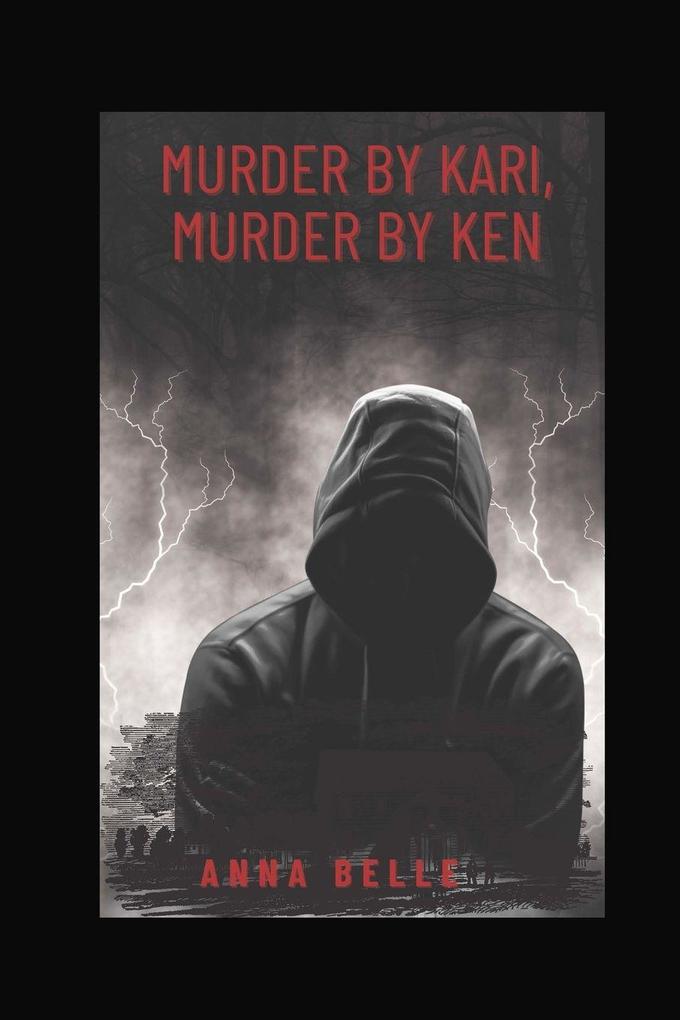 Murder by Kari Murder by Ken