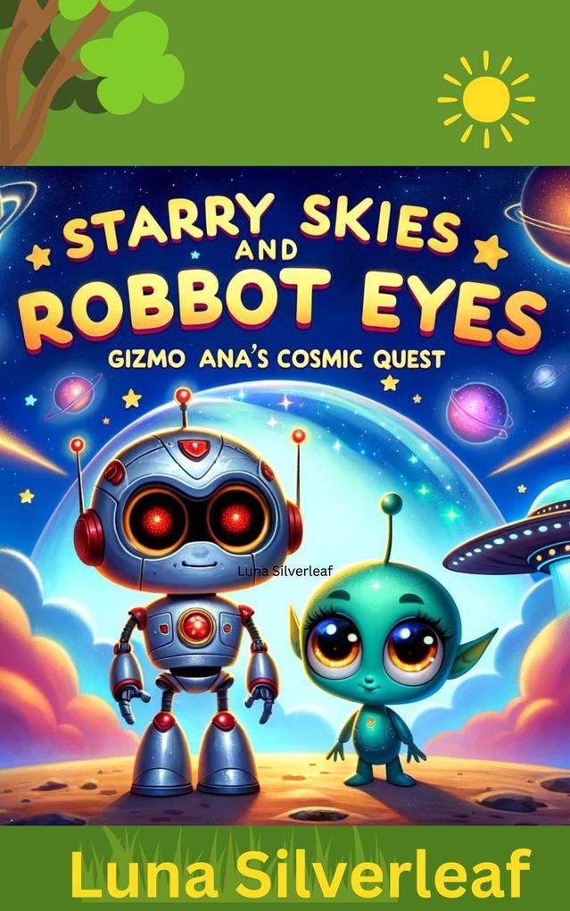 Starry Skies and Robot Eyes