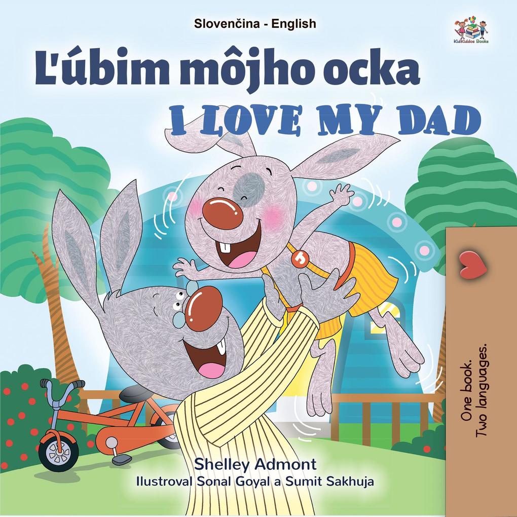 Lubim môjho ocka  My Dad (Slovak English Bilingual Collection)