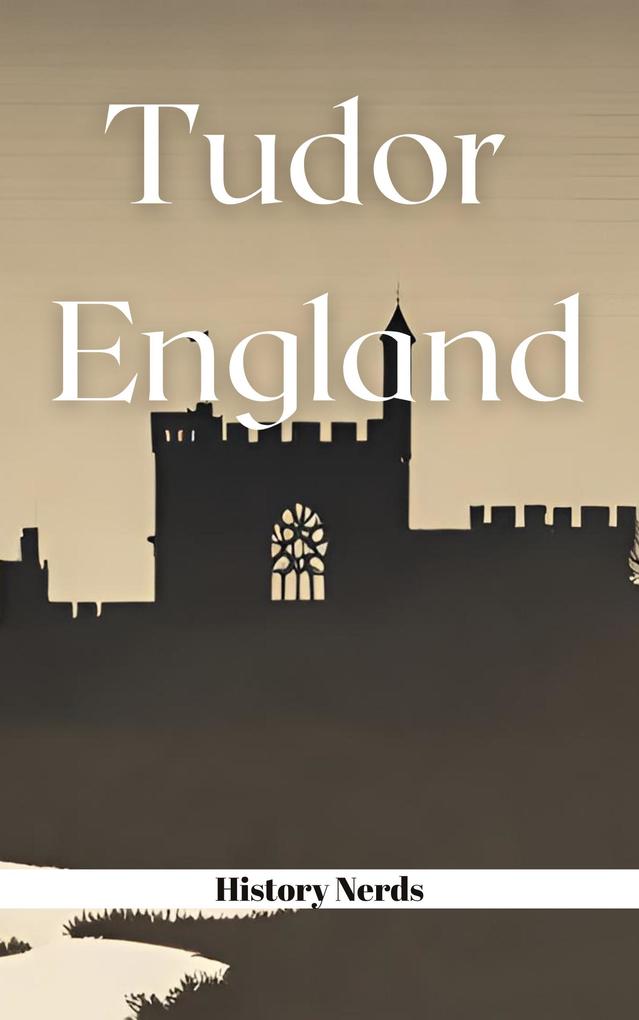Tudor England (The History of England #4)