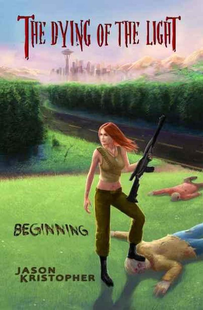 Beginning (The Dying of the Light #3)